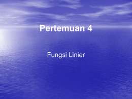 Pertemuan 4 Fungsi Linier