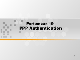 PPP Authentication Pertemuan 19 1