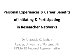 UKRSA and Personal experiences of establishing researcher networks - Anastasia Callaghan [PPTX 2.38MB]