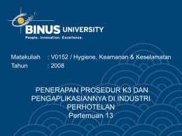 PENERAPAN PROSEDUR K3 DAN PENGAPLIKASIANNYA DI INDUSTRI PERHOTELAN Pertemuan 13