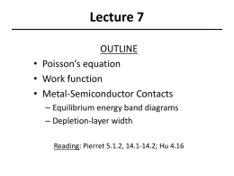 Lecture 7 OUTLINE &bull; Poisson&rsquo;s equation &bull; Work function