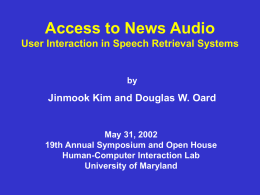 Access to News Audio User Interaction in Speech Retrieval Systems