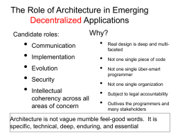 • The Role of Architecture in Emerging Applications Decentralized