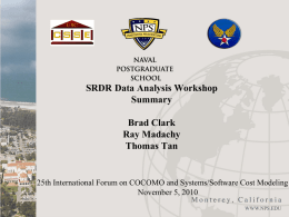 SRDR Data Analysis Workshop Summary Brad Clark Ray Madachy
