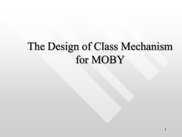 The Design of Class Mechanism for MOBY 1