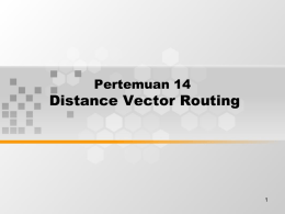 Distance Vector Routing Pertemuan 14 1