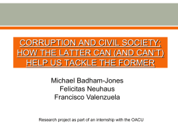 Felicitas Neuhaus - Corruption and Civil Society; How the latter can (and can't) help us tackle the former