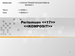 Matakuliah : <<DOO44 PENGETAHUAN KIMIA &amp; BAHAN>> Tahun