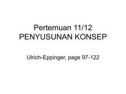 Pertemuan 11/12 PENYUSUNAN KONSEP Ulrich-Eppinger, page 97-122