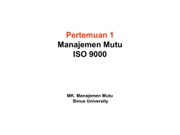 Pertemuan 1 Manajemen Mutu ISO 9000 MK. Manajemen Mutu