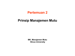 Pertemuan 2 Prinsip Manajemen Mutu MK. Manajemen Mutu Binus University