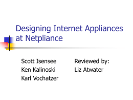 Designing Internet Appliances at Netpliance Scott Isensee Reviewed by: