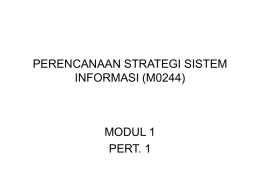 PERENCANAAN STRATEGI SISTEM INFORMASI (M0244) MODUL 1 PERT. 1