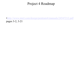 Project 4 Roadmap • pages 3-2, 3-21