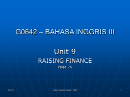 – BAHASA INGGRIS III G0642 Unit 9 RAISING FINANCE