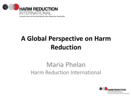 Harm reduction International [PPT 1.02MB]