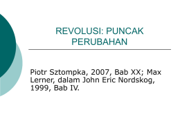 REVOLUSI: PUNCAK PERUBAHAN Piotr Sztompka, 2007, Bab XX; Max