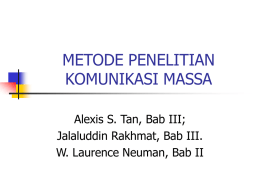 METODE PENELITIAN KOMUNIKASI MASSA Alexis S. Tan, Bab III; Jalaluddin Rakhmat, Bab III.