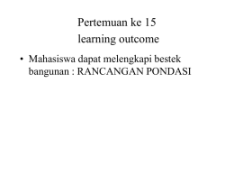 Pertemuan ke 15 learning outcome &bull; Mahasiswa dapat melengkapi bestek
