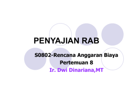 PENYAJIAN RAB S0802-Rencana Anggaran Biaya Pertemuan 8 Ir. Dwi Dinariana,MT