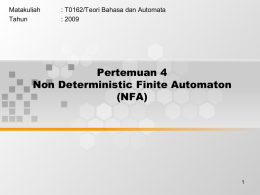 Pertemuan 4 Non Deterministic Finite Automaton (NFA) Matakuliah