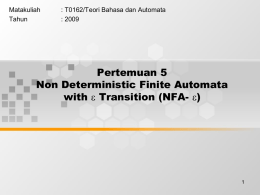 Pertemuan 5 Non Deterministic Finite Automata with Transition (NFA-