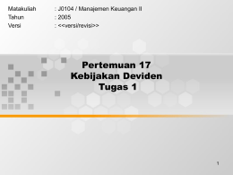 Pertemuan 17 Kebijakan Deviden Tugas 1 Matakuliah