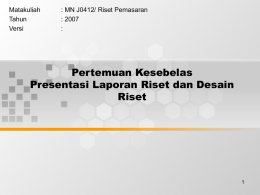 Pertemuan Kesebelas Presentasi Laporan Riset dan Desain Riset Matakuliah