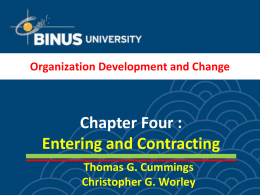 Chapter Four : Entering and Contracting Thomas G. Cummings Christopher G. Worley