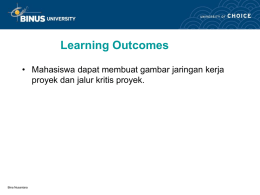 Learning Outcomes &bull; Mahasiswa dapat membuat gambar jaringan kerja Bina Nusantara