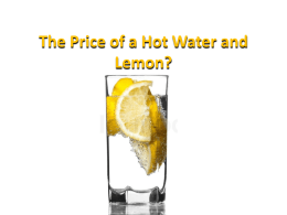The Price of a Hot Water and Lemon?