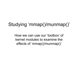 Studying ‘mmap()/munmap()’ How we can use our ‘toolbox’ of effects of ‘mmap()/munmap()’