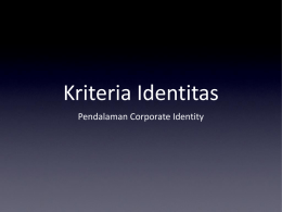 Kriteria Identitas Pendalaman Corporate Identity
