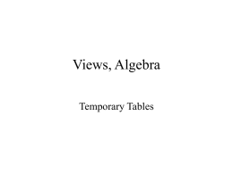 Views, Algebra Temporary Tables