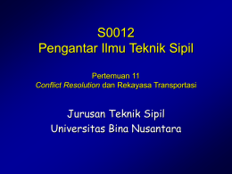 S0012 Pengantar Ilmu Teknik Sipil Jurusan Teknik Sipil Universitas Bina Nusantara
