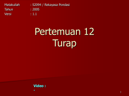 Pertemuan 12 Turap Video : -