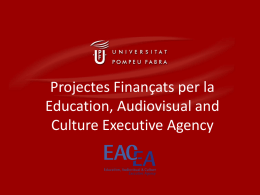 Projectes Finançats per la Education, Audiovisual and Culture Executive Agency