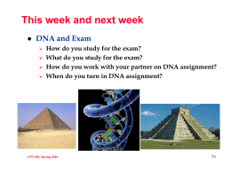 This week and next week DNA and Exam