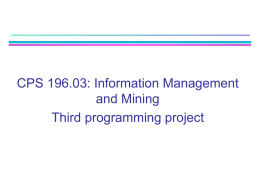 CPS 196.03: Information Management and Mining Third programming project