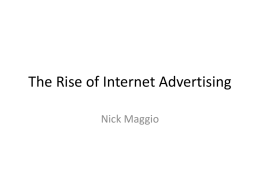 The Rise of Internet Advertising Nick Maggio