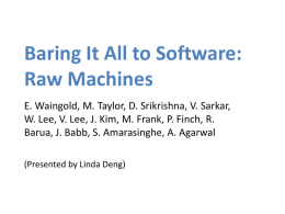 Baring It All to Software: Raw Machines