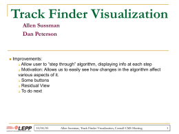 Track Finder Visualization Allen Sussman Dan Peterson