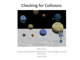 Checking for Collisions Ellen Yuan University