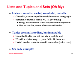 Lists and Tuples and Sets (Oh My)