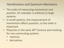 Hamiltonians and Quantum Mechanics