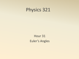 Physics 321 Hour 31 Euler&rsquo;s Angles