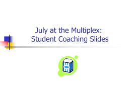 July at the Multiplex Coaching Slides (ppt)