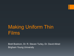 Making Uniform Thin Films Brigham Young University