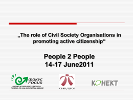 People 2 People 14-17 June2011 „The role of Civil Society Organisations in “