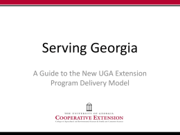 Serving Georgia: A Guide to the New UGA Extension Program Delivery Model